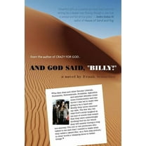 And God Said, Billy! - A Novel, (Paperback)