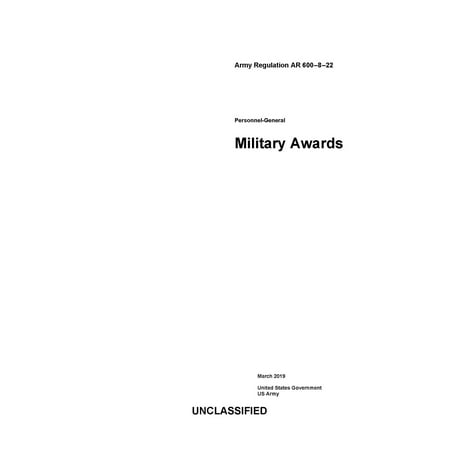 Army Regulation AR 600-8-22 Personnel-General Military Awards March 2019 -