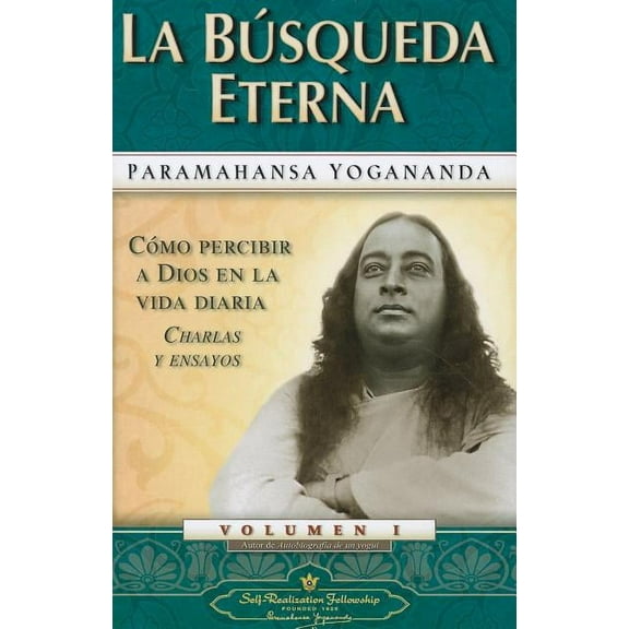Como Percibir A Dios en la Vida Diaria C La Busqueda Eterna, Book 01, (Paperback)