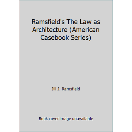 Ramsfield's The Law as Architecture (American Casebook Series), Used [Paperback]