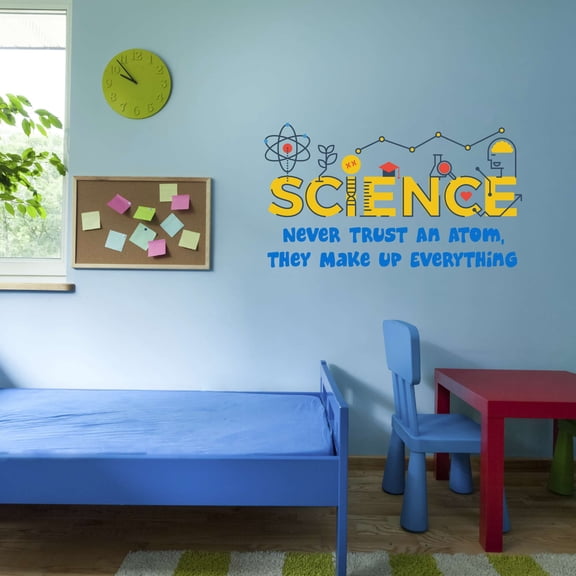 Never Trust An Atom, They Make Up Everything Science Atoms Microscope Scienctist Algebra Geometry Holiday Decorating Bedroom Wall Decal Sticker - Size: 20 In X 12 In