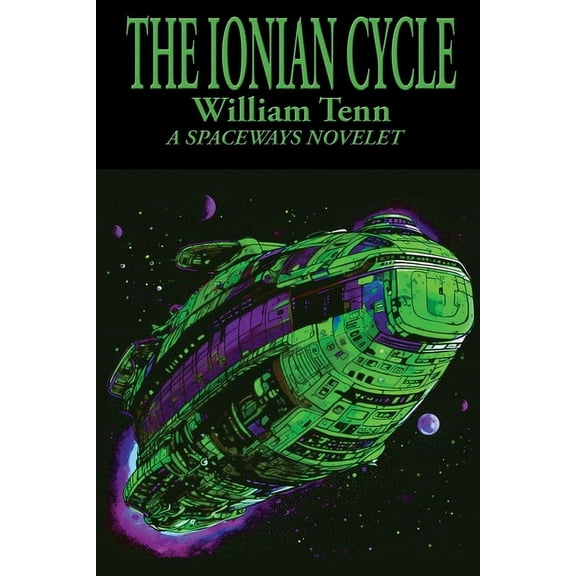 The Ionian Cycle: A Positronic Book, (Paperback)
