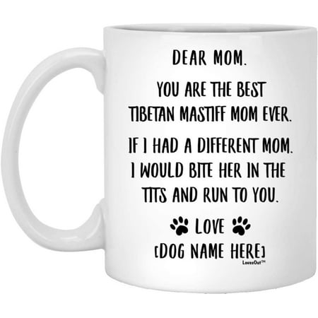 

Funny Saying Personalized Tibetan Mastiff Gifts For Women Dog Mom Christmas 2022 Gifts White Coffee Mug White 11oz