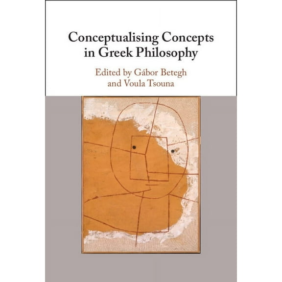 Conceptualising Concepts in Greek Philosophy, (Hardcover)