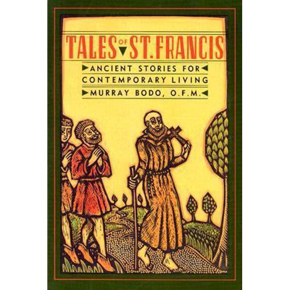 Pre-Owned Tales of St. Francis: Ancient Stories for Contemporary Times (Paperback) 0867161957 9780867161953