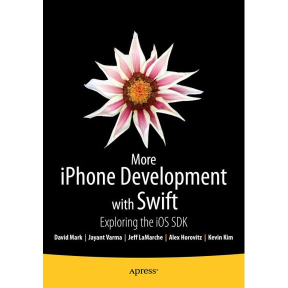 More iPhone Development with Swift: Exploring the IOS SDK, (Paperback)