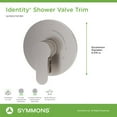 thumbnail image 5 of Symmons S6790STNTRM Identity Single Handle Volume Control Valve Trim - Nickel, 5 of 7