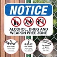 thumbnail image 4 of Notice Alcohol Drug and Weapon Free Zone with No Marijuana Gun Knife Symbol Sign,, 4 of 8