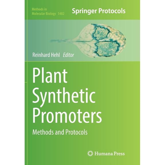 Methods in Molecular Biology Plant Synthetic Promoters: Methods and Protocols, Book 1482, (Paperback)