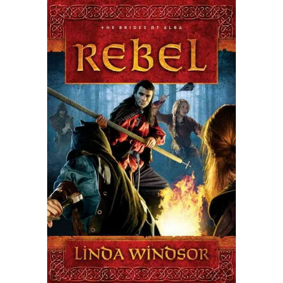 The Brides of Alba Series: Rebel : A Novel (Paperback)