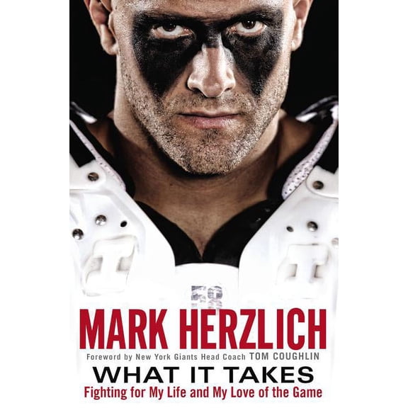 What It Takes: Fighting for My Life and My Love of the Game (Hardcover)