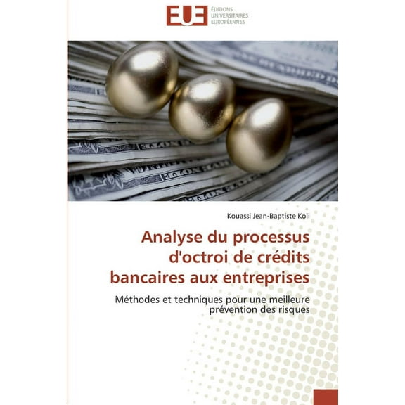 Analyse Du Processus d'Octroi de Credits Bancaires Aux Entreprises (Paperback)