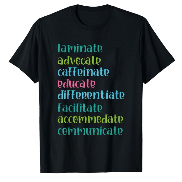 AALJY Laminate Advocate Caffeinate Educate Differentiate Teacher T-Shirt