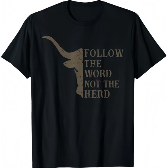 Follow The Word Not The Herd Christian Cow T-shirt