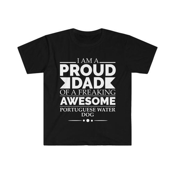 Proud dad Portuguese Water Unisex T-shirt S-3XL Dog Dad Owner Father's Day