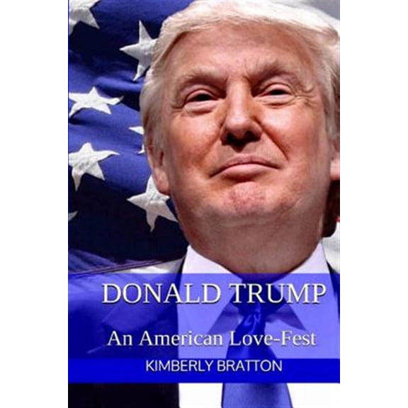 Pre-Owned Donald Trump : An American Love-Fest