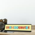 thumbnail image 3 of Chaos Coordinator, Designer Series Desk Sign, Novelty Nameplate (2 x 8"), 3 of 3