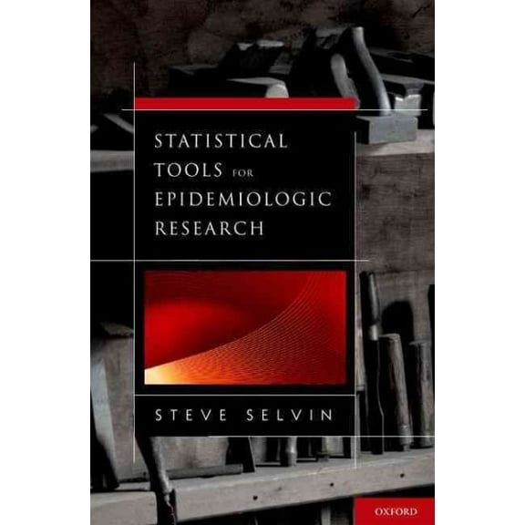 Statistical Tools for Epidemiologic Research (Hardcover)