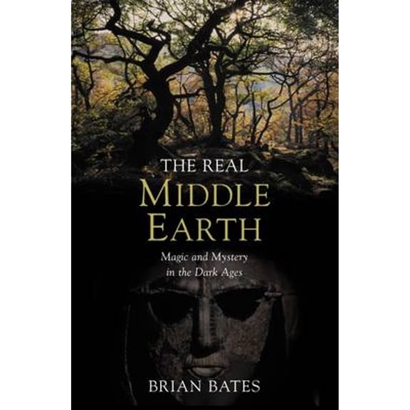 Pre-Owned The Real Middle-Earth : Magic and Mystery in the Dark Ages (Paperback) 0330491709 9780330491709