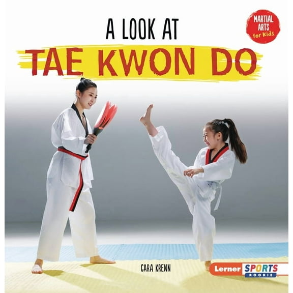 Martial Arts for Kids (Lerner Sports Roo A Look at Tae Kwon Do, (Paperback)