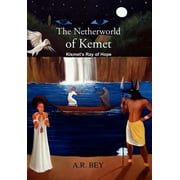 The Netherworld of Kemet : Kismet's Ray of Hope (Hardcover)