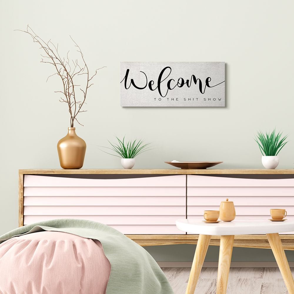 Stupell Industries Welcome To the Show Sassy Home Mess Phrase Canvas Wall Art Design by Daphne Polselli, 10" x 24"