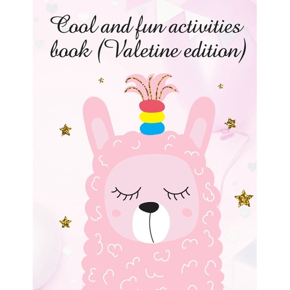 Cool and fun Activities Book : valentines day books for kids - Activity book for kids that contains easy to advanced level fun Sudoku book for kids and young adults - valentines books for kids (Paperback)