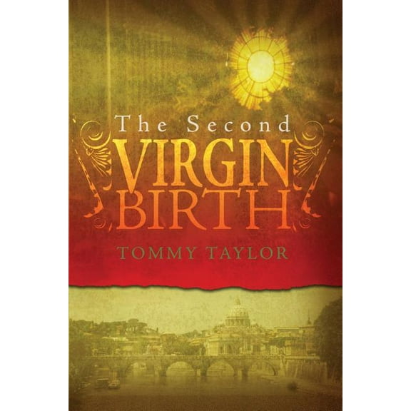 The Second Virgin Birth (Paperback) by Tommy Taylor