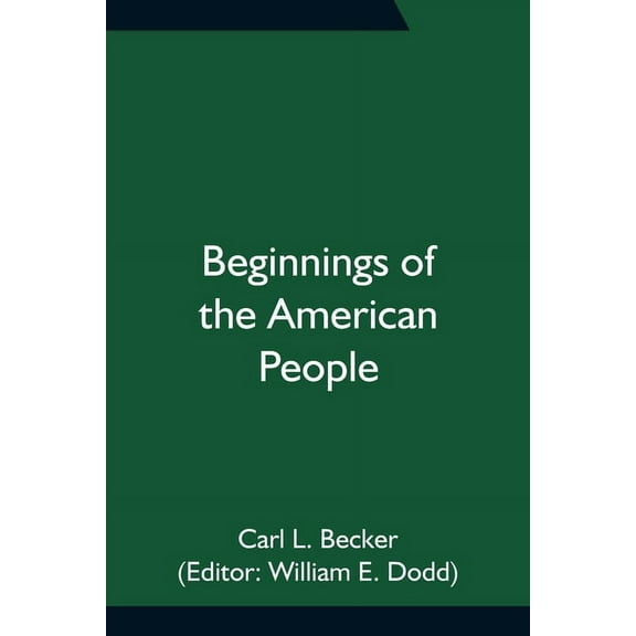 Beginnings of the American People, (Paperback)