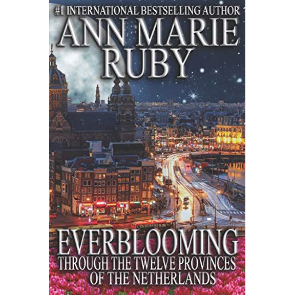 Pre-Owned Everblooming: Through The Twelve Provinces Of The Netherlands, (Paperback)
