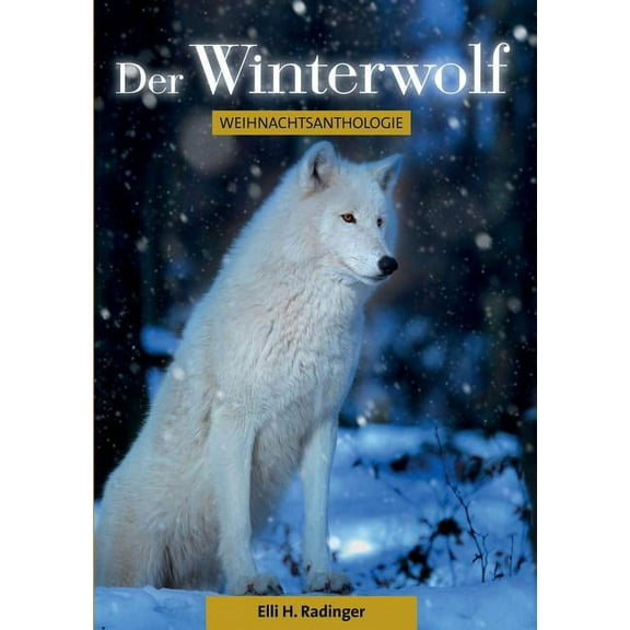 Der Winterwolf: Weihnachtsanthologie, (Paperback)