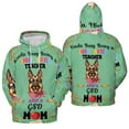 thumbnail image 3 of Kinda Busy Being Kindergarten Teacher and German Shepherd Mom All Over Print 3D Hoodie Unisex Merch Hoodies Alsatian Dog Lover Gifts - 02005, 3 of 6