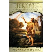Angels: Uriel: Communicating with the Archangel for Transformation & Tranquility (Paperback)