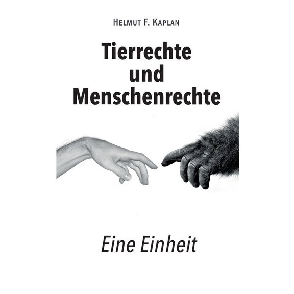 Tierrechte und Menschenrechte: Eine Einheit, (Paperback)