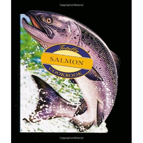 Totally Salmon Cookbook 9780890878248 Used / Pre-owned