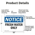 thumbnail image 2 of (2 Pack) Fresh Water Only OSHA Notice Sign 10 Inch X 7 Inch Indoor / Outdoor Rust-Free Aluminum Metal Signs for Workplace, Workshop, and Construction Site, Made in the USA, 2 of 8
