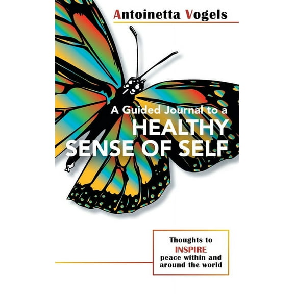 A Guided Journal to a Healthy Sense of Self (Paperback)