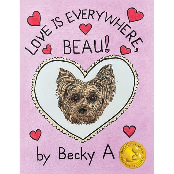 Love Is Everywhere, Beau!, (Paperback)