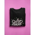 thumbnail image 3 of Girls Night Out! Sweatshirt Women -Image by Shutterstock, Female Small, 3 of 4