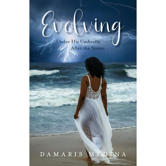 Evolving Under His Umbrella After the Storm, (Paperback)