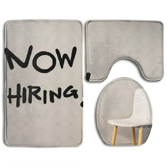 EREHome Job Recruiting Advertisement Represented By Now Hiring Texts Wall Single Chair Is 3 Piece Bathroom Rugs Set Bath Rug Contour Mat and Toilet Lid Cover