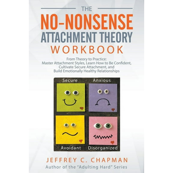 Adulting Hard The No-Nonsense Attachment Theory Workbook, (Paperback)