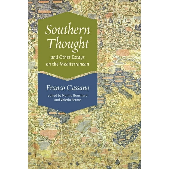 Southern Thought and Other Essays on the Mediterranean, (Paperback)