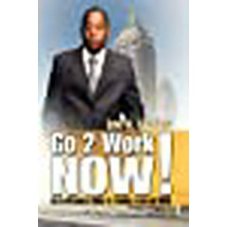 Go 2Work NOW (Paperback)