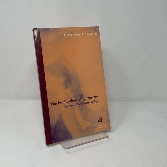Pre-Owned Pre Owned The Implications of Immanence Paperback Leonard Lawlor