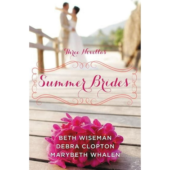 Year of Weddings Novella Summer Brides: A Year of Weddings Novella Collection, (Paperback)