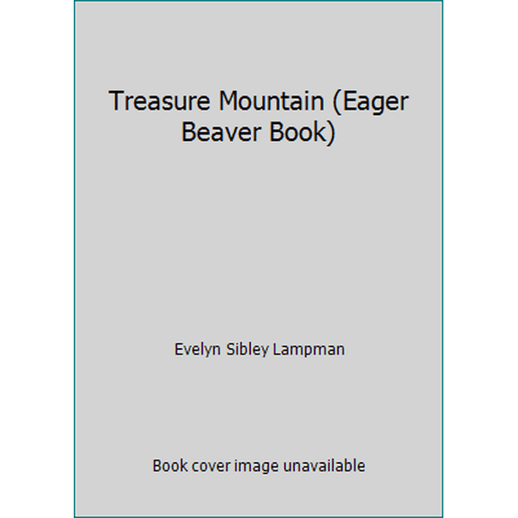 Pre-Owned Treasure Mountain (Eager Beaver Book) (Paperback) 0875952313 9780875952314