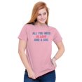 thumbnail image 5 of Cute All You Need Is Dog Pet Owner Women's Graphic T Shirt Tees Brisco Brands S, 5 of 6