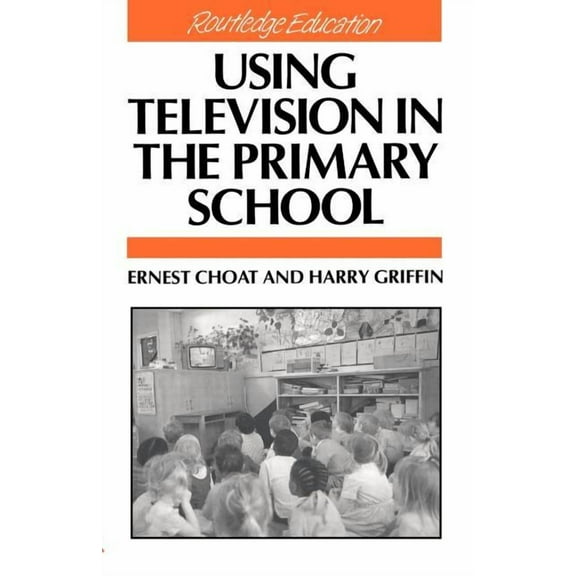 Using Television in the Primary School, (Paperback)