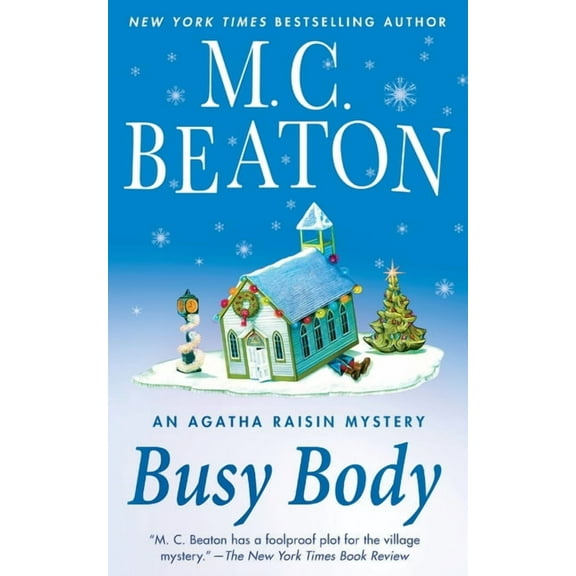 Agatha Raisin Busy Body: An Agatha Raisin Mystery, Book 21, (Paperback)